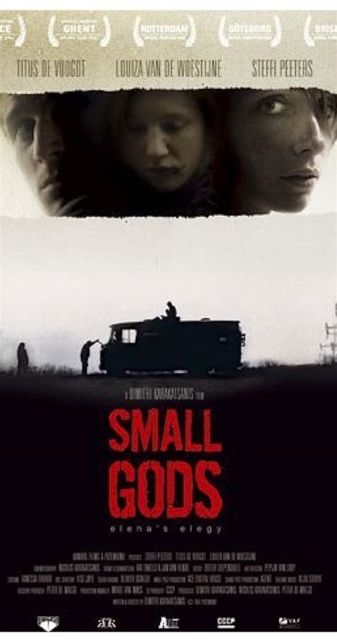 Small Gods (2007) film online,Dimitri Karakatsanis,Titus De Voogdt,Steffi Peeters,Marijke Pinoy,Simon Van Braeckel